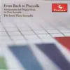 Israel Flute Ensemble - From Bach to Piazzolla: Arrangements & Original Music for Flute Ensemble